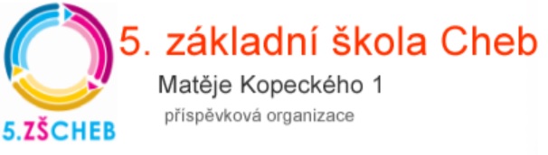 Nome: 5ª Escola Básica Cheb Morada: Matěje Kopeckého 1 Forma jurídica: Organização subsidiada